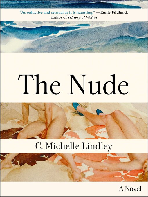 Title details for The Nude by C. Michelle Lindley - Available